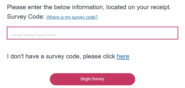 Enter your Dunkin Donuts survey code from the receipt